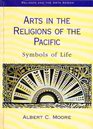 Arts in the Religions of the Pacific Symbols of Life