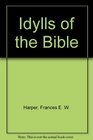 Idylls of the Bible