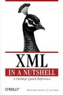 XML in a Nutshell  A Desktop Quick Reference