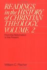 Readings in the History of Christian Theology From the Reformation to the Present