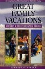 Great Family Vacations Midwest  Rocky Mountains