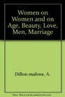 Women on Women and on Age Beauty Love Men Marriage