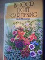 Indoor light gardening