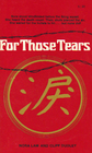 For Those Tears