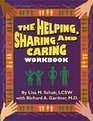 The Helping Sharing and Caring Workbook