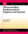 Microcontrollers Fundamentals for Engineers And Scientists