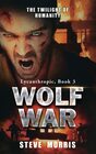 Wolf War The Twilight of Humanity