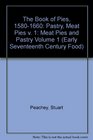 The Book of Pies 15801660 Pastry Meat Pies v 1