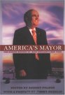 America's Mayor The Hidden History of Rudy Giuliani's New York