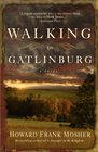 Walking to Gatlinburg A Novel