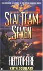 Field of Fire (Seal Team Seven, Bk 19)