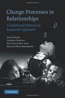 Change Processes in Relationships A RelationalHistorical Research Approach