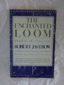 The Enchanted Loom Mind in the Universe