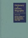 Dictionary of Literary Biography German Renaissance Writers 12801580