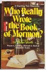 Who really wrote the book of Mormon
