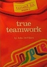 True Teamwork (Tuned In, Bk 3)