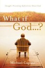 What If God