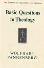Basic Questions in Theology Vol 1