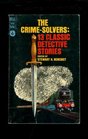 Crime Solvers Thirteen Classic Detective Stories