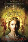 Wheel of the Fates Book Two of the Carolingian Chronicles