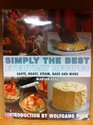 Simply the Best Everyday Recipes  Saute Roast Steam Bake and More