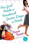 No Girl Needs a Husband Seven Days a Week