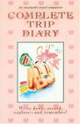 Complete Trip Diary Write Down Record Explore and Remember