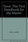 Tarot The First Handbook for the Master