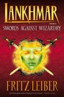Lankhmar Volume 4: Swords Against Wizardry (Lankhmar)