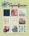 The Spoonflower Handbook: A DIY Guide to Designing Fabric, Wallpaper, and Gift Wrap with 30+ Projects