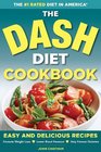 The DASH Diet Health Plan Cookbook Easy and Delicious Recipes to Promote Weight Loss Lower Blood Pressure and Help Prevent Diabetes