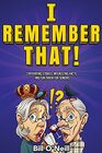 I Remember That Captivating Stories Interesting Facts and Fun Trivia for Seniors