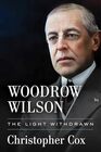 Woodrow Wilson The Light Withdrawn