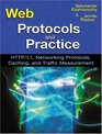 Web Protocols and Practice HTTP/11 Networking Protocols Caching and Traffic Measurement