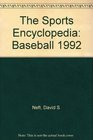 The Sports Encyclopedia Baseball 1992