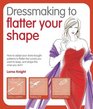 Dressmaking to Flatter Your Shape