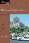Montreal  Quebec City Great Destinations A Complete Guide