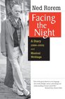 Facing the Night A Diary  and Musical Writings