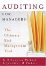 Auditing for Managers The Ultimate Risk Management Tool