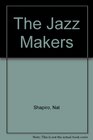 The Jazz Makers