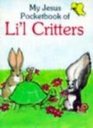 My Jesus Pocketbook Of Lil Critters