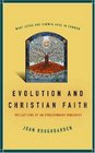 Evolution and Christian Faith Reflections of an Evolutionary Biologist