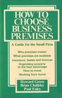How to Choose Business Premises A Guide for the Small Firm