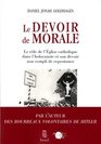 Le Devoir De Morale Le Role De L'eglise Catholique Dans L'holocauste Et Son Devoir Non Rempli De Repentance