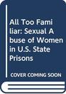 All Too Familiar Sexual Abuse of Women in US State Prisons