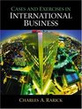 International Business Environments and Operations With Cases and Exercises in International Business