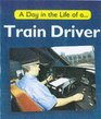 A Day in the Life of a Train Driver