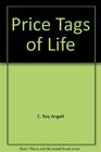 Price Tags of Life