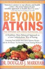 Beyond Atkins A Healthier More Balanced Approach to a Low Carbohydrate Way of Eating