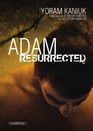 Adam Resurrected